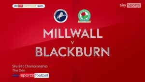 Read more about the article Millwall 3-4 Blackburn