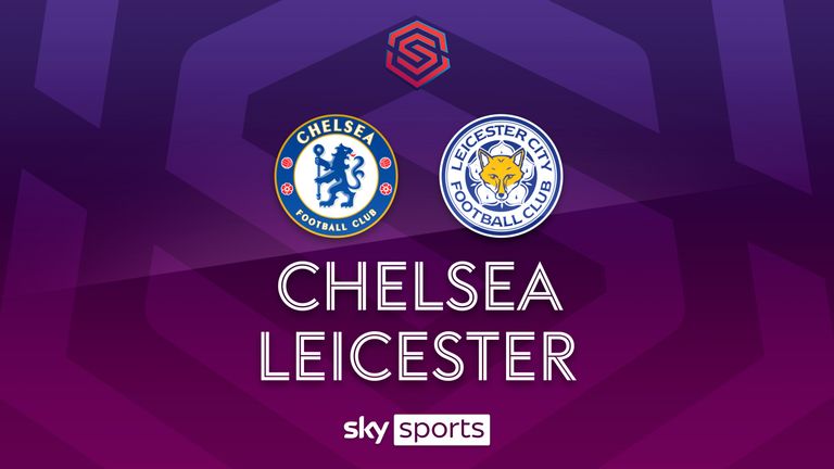 WSL CHELSEA v LEICESTER