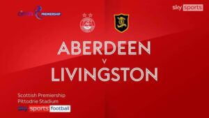 Read more about the article Aberdeen 2-1 Livingston