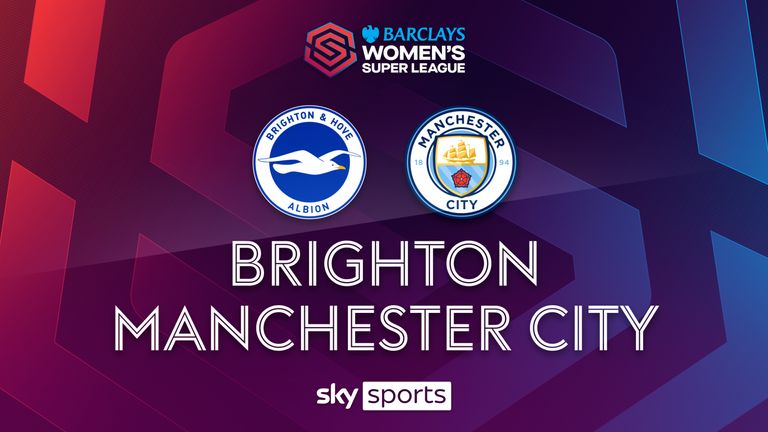 WSL Brighton Vs Man City